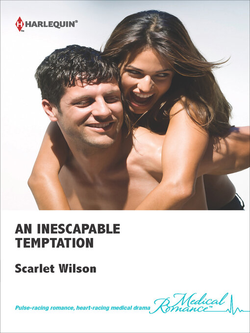Title details for An Inescapable Temptation by Scarlet Wilson - Available
